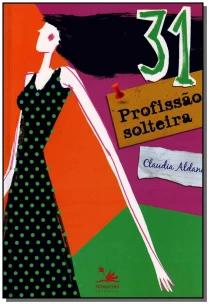 31 Profissão Solteira