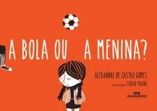 A Bola ou a Menina?