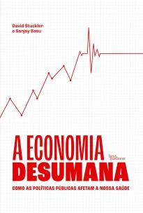 A economia desumana