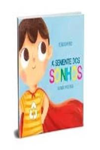 a Semente Dos Sonhos
