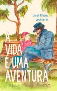 A Vida É Uma Aventura