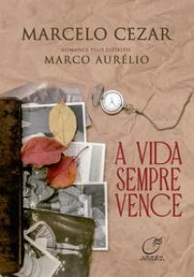 A VIDA SEMPRE VENCE