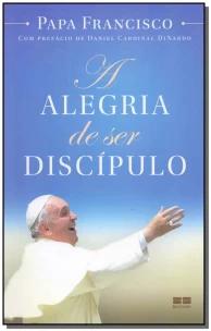 A alegria de ser discípulo