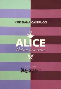 Alice Voltou Para Casa