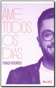 Ame todos os dias