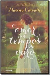 O amor nos tempos do ouro