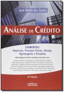 Análise De Crédito: Segmentos: Empresas, Pessoas Físicas, Agronegócio E Pecuária