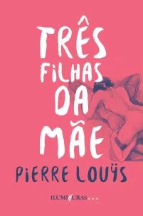 As três filhas da mãe