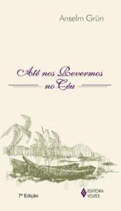 Até nos revermos no céu