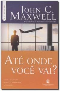 Até onde você vai?