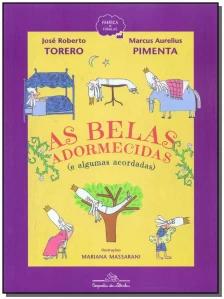 As belas adormecidas (e algumas acordadas)