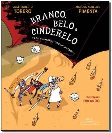 Branco, Belo e Cinderelo