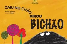 Caiu no Chão Virou Bichão