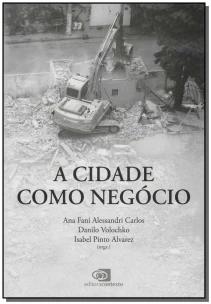 a Cidade Como Negócio
