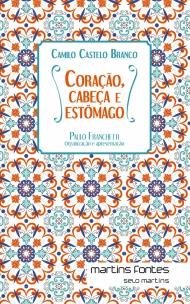 Coração, Cabeça e Estômago