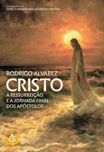 Cristo (Jesus, o homem mais amado da história – Livro 2)