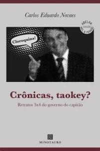 Crônicas, taokey?