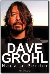 Dave Grohl - Nada a Perder