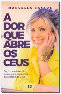 Dor Que Abre os Céus, A