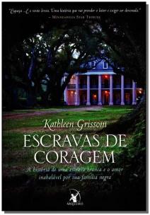 Escravas De Coragem