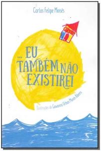 Eu Tambem Não Existirei