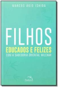 Filhos educados e felizes