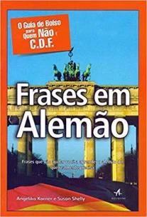 Frases em Alemão - O Guia de Bolso Pra Quem Não é C.D.F.