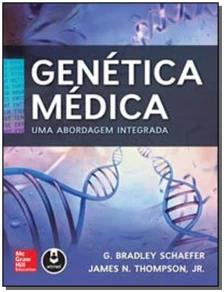 Genética Médica - Uma Abordagem Integrada