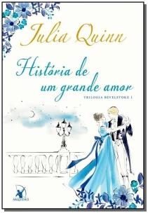 História de um grande amor (Trilogia Bevelstoke – Livro 1)