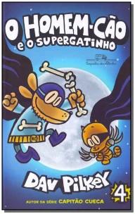o Homem-cão e o Supergatinho