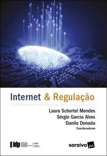 Internet e Regulação - 1ª Edição 2020