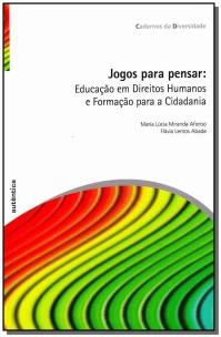 Jogos para pensar: Educação em direitos humanos e formação para a cidadania