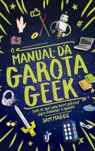 o Manual Da Garota Geek - 0