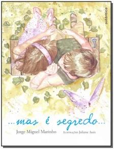 ...mas é segredo...