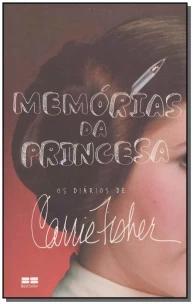 Memórias da princesa: Os diários de Carrie Fisher
