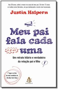 Meu Pai Fala Cada Uma
