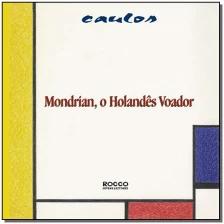 Mondrian, o holandês voador