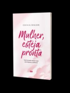 Mulher, esteja pronta