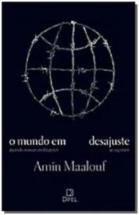 O mundo em desajuste