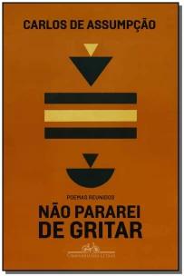Não pararei de gritar