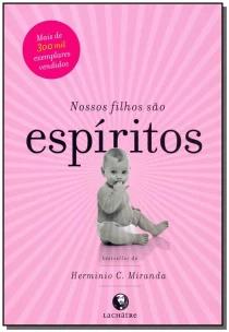 Nossos Filhos São Espíritos