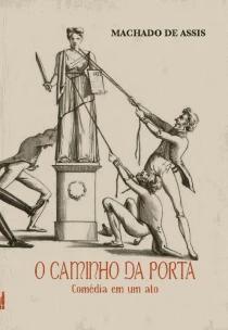 o Caminho Da Porta - Comédia Em Um Ato