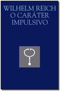 O caráter impulsivo
