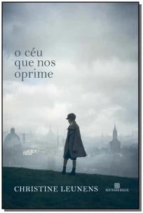 O céu que nos oprime