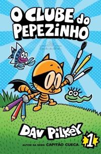 O Clube do Pepezinho – Vol. 1