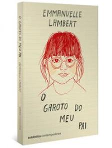 O garoto do meu pai