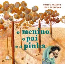 O menino, o pai e a pinha