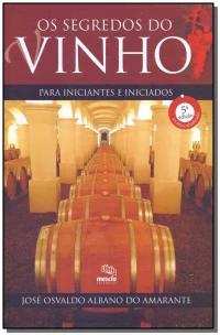Os segredos do vinho para iniciantes e iniciados