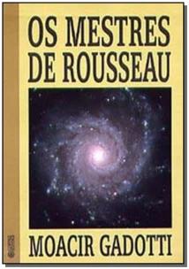 Mestres De Rousseau, Os