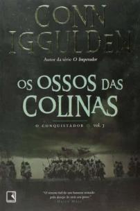 Os ossos das colinas (Vol. 3 Conquistador)